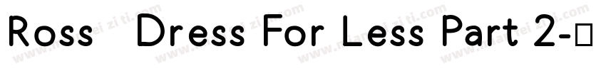 Ross   Dress For Less Part 2字体转换